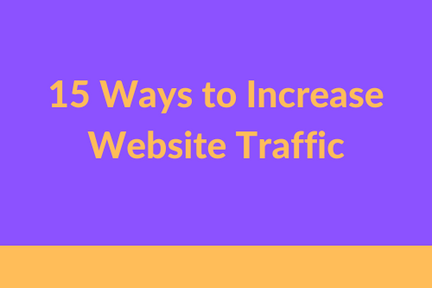 15 Ways To Increase Website Traffic